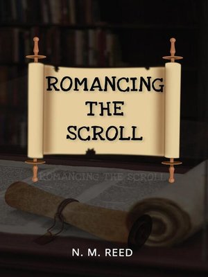 cover image of Romancing the Scroll